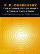 The cosmology of man's possible evolution
