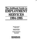 The Jobbank Guide to Employment Services 1994-1995