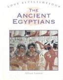 Lost Civilizations - The Ancient Egyptians (Lost Civilizations)