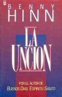 LA Uncion/the Anointing