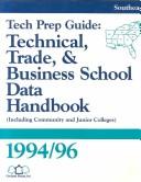 Tech Prep Guide: Technical, Trade, and Business School Data Handbook 1994-96 : Southeast Region (Including Community and Junior Colleges : Southeast Region)