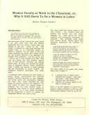 Women Faculty at Work in the Classroom, Or, Why It Still Hurts to Be a Woman in Labor