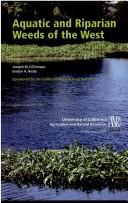 Aquatic and riparian weeds for the West (Publication)