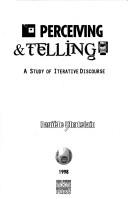 Perceiving & telling