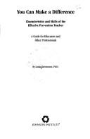 You Can Make a Difference: Characteristics and Skills of the Effective Prevention Teacher