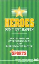Heroes Don't Just Happen