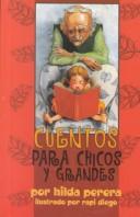 Cuentos Para Chicos Y Grandes/Tales for Young and Old