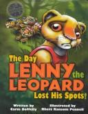 The Day Lenny the Leopard Lost His Spots