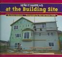 How it happens at the building site