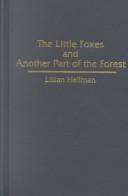 Little Foxes and Another Part of the Forest