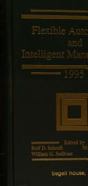 Flexible Automation and Intelligent Manufacturing 1995