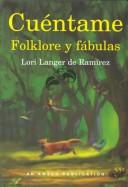 Cuentame Folklore Y Fabulas / Tell Me Folklore and Fables