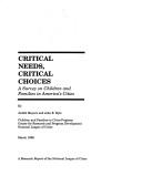Critical Needs, Critical Choices