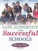 Safe, supportive and successful schools step by step