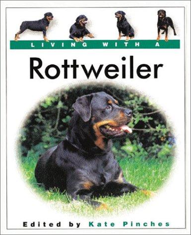 Living with a Rottweiler