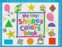 My First Shapes and Colors Book (My First Book)