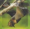 Bats that eat fruit
