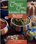 Dips, Spreads & Dressings (Company's Coming Greatest Hits)