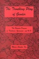 The Troubling Play of Gender