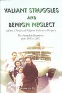 Valiant Struggles and Benign Neglect: Italians, Church, and Religious Societies in Diaspora