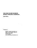 2004 Healthcare Business Market Research Handbook