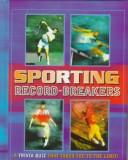 Sporting Record-Breakers (Quiz Book)