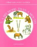 A Bit More Than a Mouth (Compass Pony Guides)