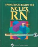 Springhouse Review for NCLEX-RN, Plus NCLEX-RN 250 New-Format Questions