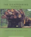 The Disappearing Forests