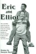 Eric and Elliot