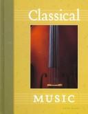 Classical Music (The World of Music)