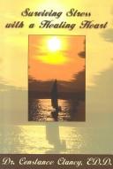 Surviving Stress with a Healing Heart
