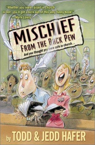 Mischief from the back pew