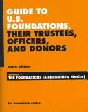Guide to U.S. foundations, their trustees, officers, and donors