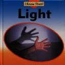 Light (I Know That! (Physical Science))