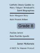 RACE for Heaven's Catholic Study Guides for Mary Fabyan Windeatt's Saint Biographies Grade 8