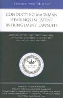 Conducting Markman Hearings in Patent Infringement Lawsuits