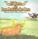 El Toro De Las Astas De Oro