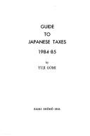 Guide to Japanese taxes, 1984-85