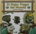 El Mejor Hogar Del Mundo