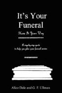 It's Your Funeral - Have it Your Way
