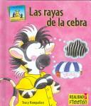 Las rayas de la cebra/ Zebra Stripes (Cuentos De Animales / Animal Stories)