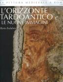 L'orrizonte Tardoantico E Le Nuove Immagini, 312-468