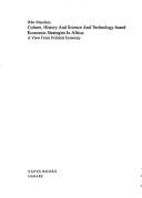 Culture, History and Science and Technology-Based Economic Strategies in Africa
