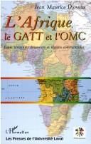 Afrique, le GATT et l'OMc: entre territoires douaniers et