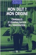 Mon Delit? Mon Origine