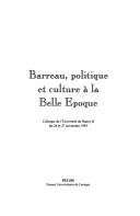 Barreau, politique et culture à la Belle Epoque