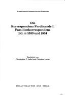 Die Korrespondenz Ferdinand I. Band 4: Familienkorrespondenz 1533 und 1534