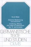 Zwischen Bestimmung Und Autonomie: Erziehung, Bildung Und Liebe Im Frauenroman Des 18. Jahrhunderts