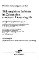Bibliographische Probleme Im Zeichen Eines Erweiterten Zweites Kolloquim Zur Bibliographischen Lage in Der